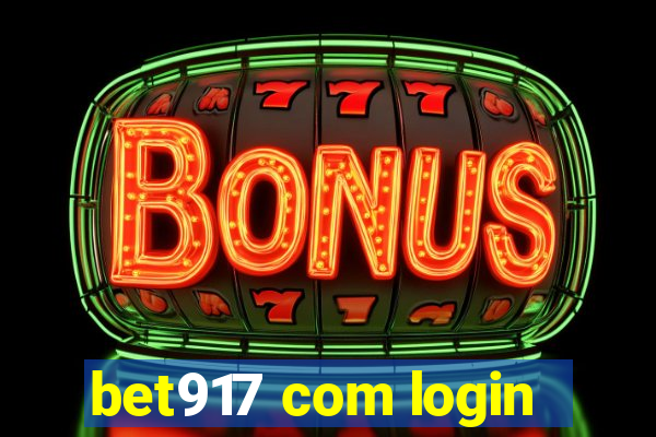 bet917 com login